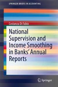 National Supervision and Income Smoothing in Banks’ Annual Reports