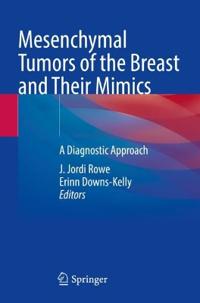 Bokomslag för "Mesenchymal Tumors of the Breast and Their Mimics"