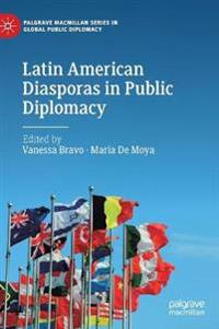 Latin American Diasporas in Public Diplomacy