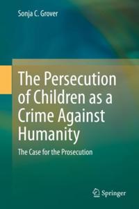 Persecution of Children as a Crime Against Humanity