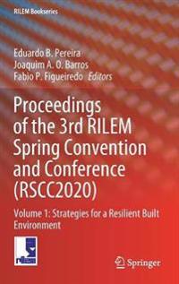 Proceedings of the 3rd RILEM Spring Convention and Conference (RSCC2020)