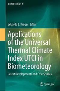Bokomslag för "Applications of the Universal Thermal Climate Index UTCI in Biometeorology"