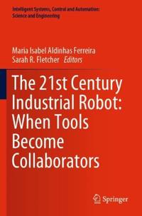 Kirjan kansi "The 21st Century Industrial Robot: When Tools Become Collaborators"