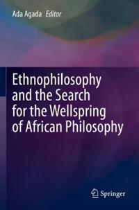 Bokomslag för "Ethnophilosophy and the Search for the Wellspring of African Philosophy"