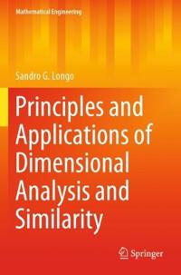 Principles and Applications of Dimensional Analysis and Similarity