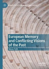 Kirjan kansi "European Memory and Conflicting Visions of the Past"