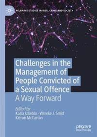 Challenges in the Management of People Convicted of a Sexual Offence