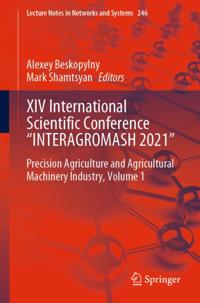 XIV International Scientific Conference &quote;INTERAGROMASH 2021&quote;