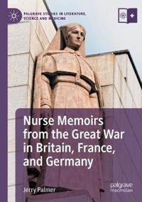 Bokomslag för "Nurse Memoirs from the Great War in Britain, France, and Germany"