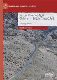 Kirjan kansi "Sexual Violence Against Children in Britain Since 1965"