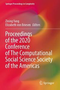Bokomslag för "Proceedings of the 2020 Conference of The Computational Social Science Society of the Americas"