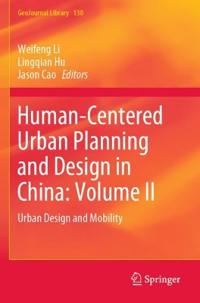 Bokomslag för "Human-Centered Urban Planning and Design in China: Volume II"