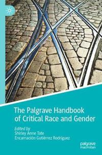 Bokomslag för "The Palgrave Handbook of Critical Race and Gender"