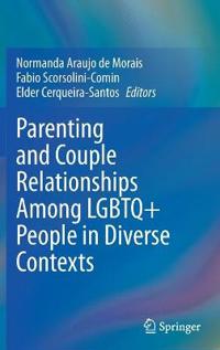 Bokomslag för "Parenting and Couple Relationships Among LGBTQ+ People in Diverse Contexts"