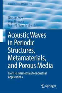 Bokomslag för "Acoustic Waves in Periodic Structures, Metamaterials, and Porous Media"