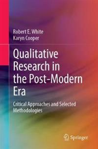 Qualitative Research in the Post-modern Era