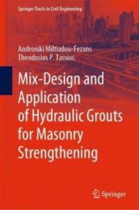 Bokomslag för "Mix-Design and Application of Hydraulic Grouts for Masonry Strengthening"