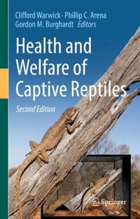 Health and Welfare of Captive Reptiles