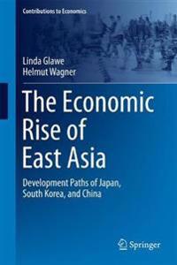 The Economic Rise of East Asia