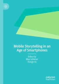 Bokomslag for "Mobile Storytelling in an Age of Smartphones"
