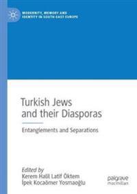 Bokomslag för "Turkish Jews and their Diasporas"
