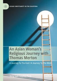 Bokomslag för "An Asian Woman's Religious Journey with Thomas Merton"