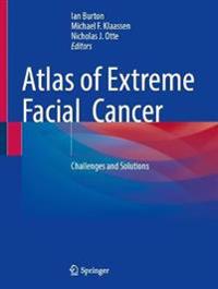 Atlas of Extreme Facial Cancer