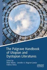 Bokomslag för "The Palgrave Handbook of Utopian and Dystopian Literatures"