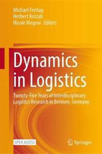 Dynamics in Logistics