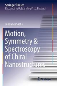 Kirjan kansi "Motion, Symmetry & Spectroscopy of Chiral Nanostructures"
