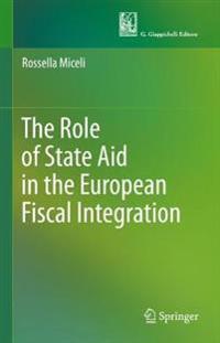 Bokomslag för "The Role of State Aid in the European Fiscal Integration"