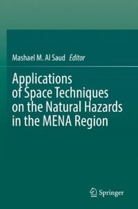 Bokomslag för "Applications of Space Techniques on the Natural Hazards in the MENA Region"