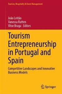 Tourism Entrepreneurship in Portugal and Spain