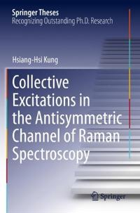 Bokomslag för "Collective Excitations in the Antisymmetric Channel of Raman Spectroscopy"