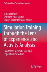 Simulation Training through the Lens of Experience and Activity Analysis