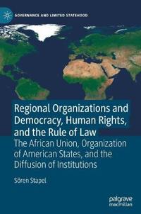 Bokomslag för "Regional Organizations and Democracy, Human Rights, and the Rule of Law"