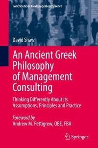 An Ancient Greek Philosophy of Management Consulting