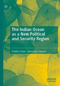 Kirjan kansi "The Indian Ocean as a New Political and Security Region"