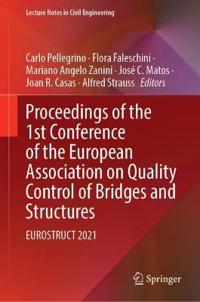 Proceedings of the 1st Conference of the European Association on Quality Control of Bridges and Structures