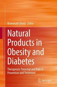 Natural Products in Obesity and Diabetes