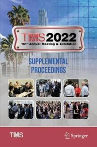 Bokomslag för "TMS 2022 151st Annual Meeting & Exhibition Supplemental Proceedings"