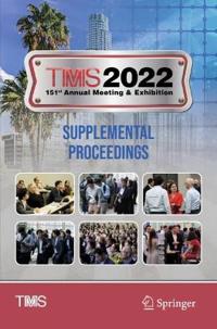 Bokomslag för "TMS 2022 151st Annual Meeting & Exhibition Supplemental Proceedings"