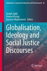 Globalisation, Ideology and Social Justice Discourses
