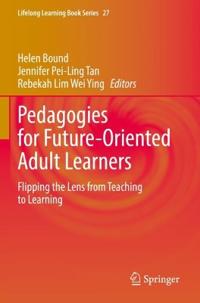 Pedagogies for Future-Oriented Adult Learners