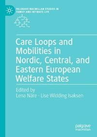 Kirjan kansi "Care Loops and Mobilities in Nordic, Central, and Eastern European Welfare States"