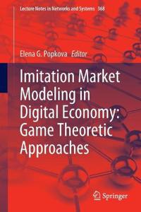 Imitation Market Modeling in Digital Economy: Game Theoretic Approaches