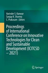 Kirjan kansi "Proceedings of International Conference on Innovative Technologies for Clean and Sustainable Development (ICITCSD – 2021)"