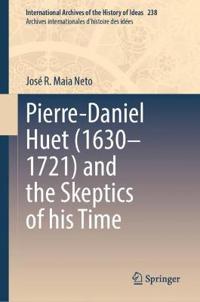 Bokomslag för "Pierre-Daniel Huet (1630–1721) and the Skeptics of his Time"