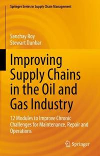 Bokomslag för "Improving Supply Chains in the Oil and Gas Industry"