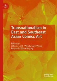 Bokomslag för "Transnationalism in East and Southeast Asian Comics Art"